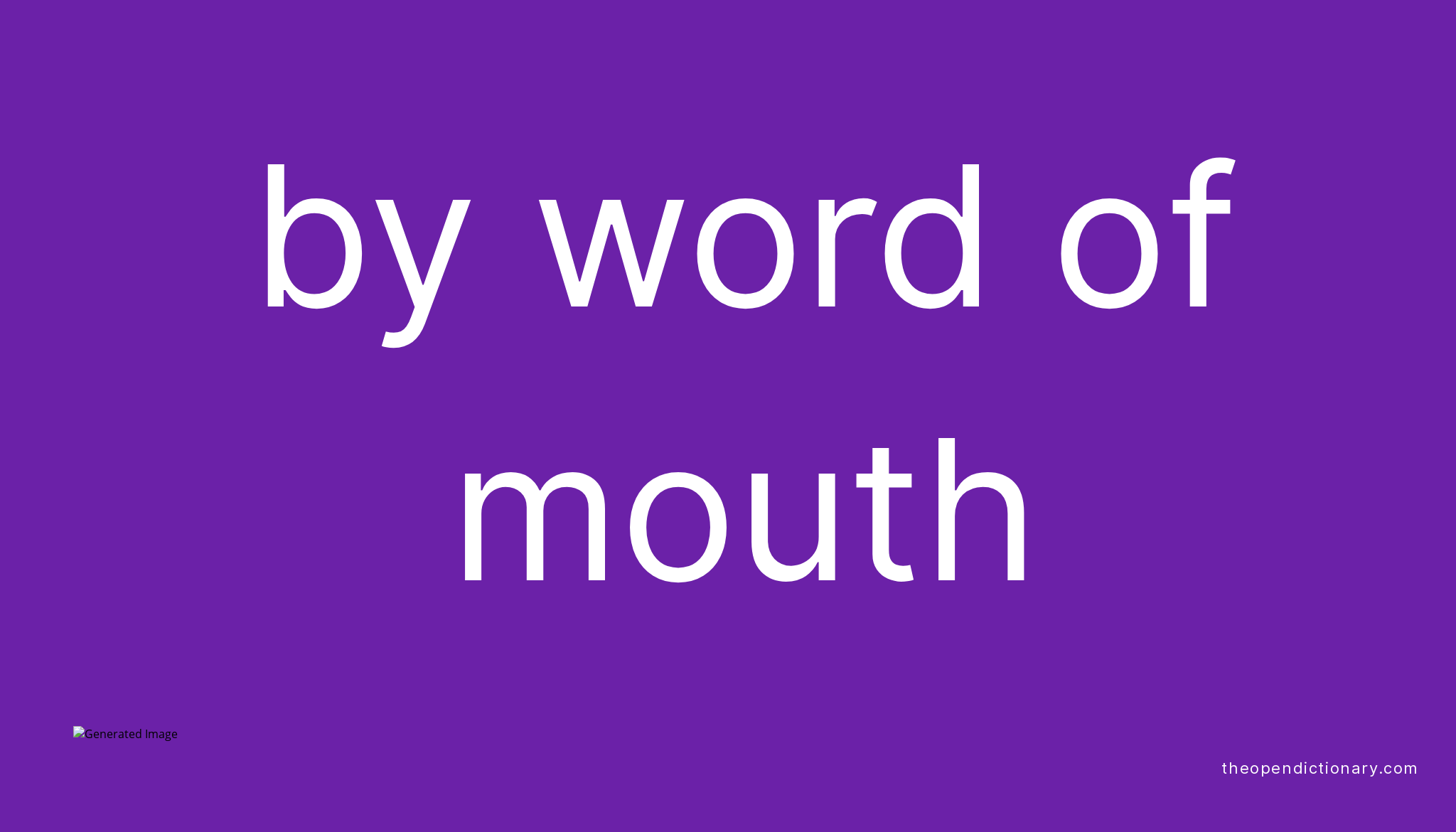 by-word-of-mouth-meaning-of-by-word-of-mouth-definition-of-by-word